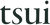 tsui